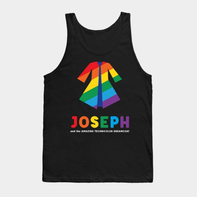 Joseph and the Amazing technicolor dreamcoat t-shirt Tank Top by Kutu beras 